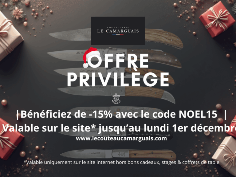 Offre privilège à la Coutellerie Le Camarguais : –15 % pour vos cadeaux de Noël ! Offre privilège à la Coutellerie Le Camarguais : –15 % pour vos cadeaux de Noël !
